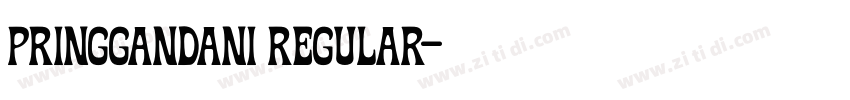 Pringgandani Regular字体转换 Pringgandani Regular字体转换